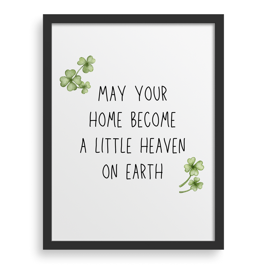 May Your Home Become A Little Heaven On Earth