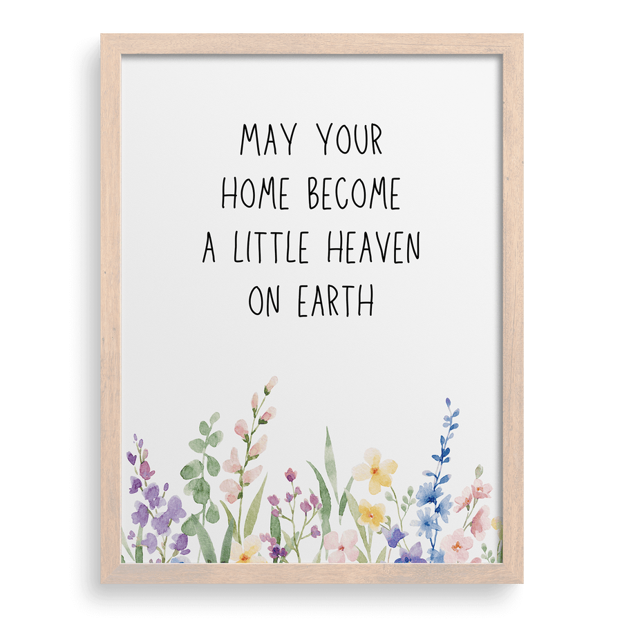 May Your Home Become A Little Heaven On Earth