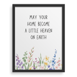 May Your Home Become A Little Heaven On Earth