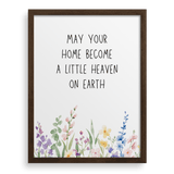 May Your Home Become A Little Heaven On Earth