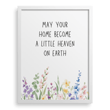 May Your Home Become A Little Heaven On Earth