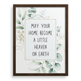 May Your Home Become A Little Heaven On Earth
