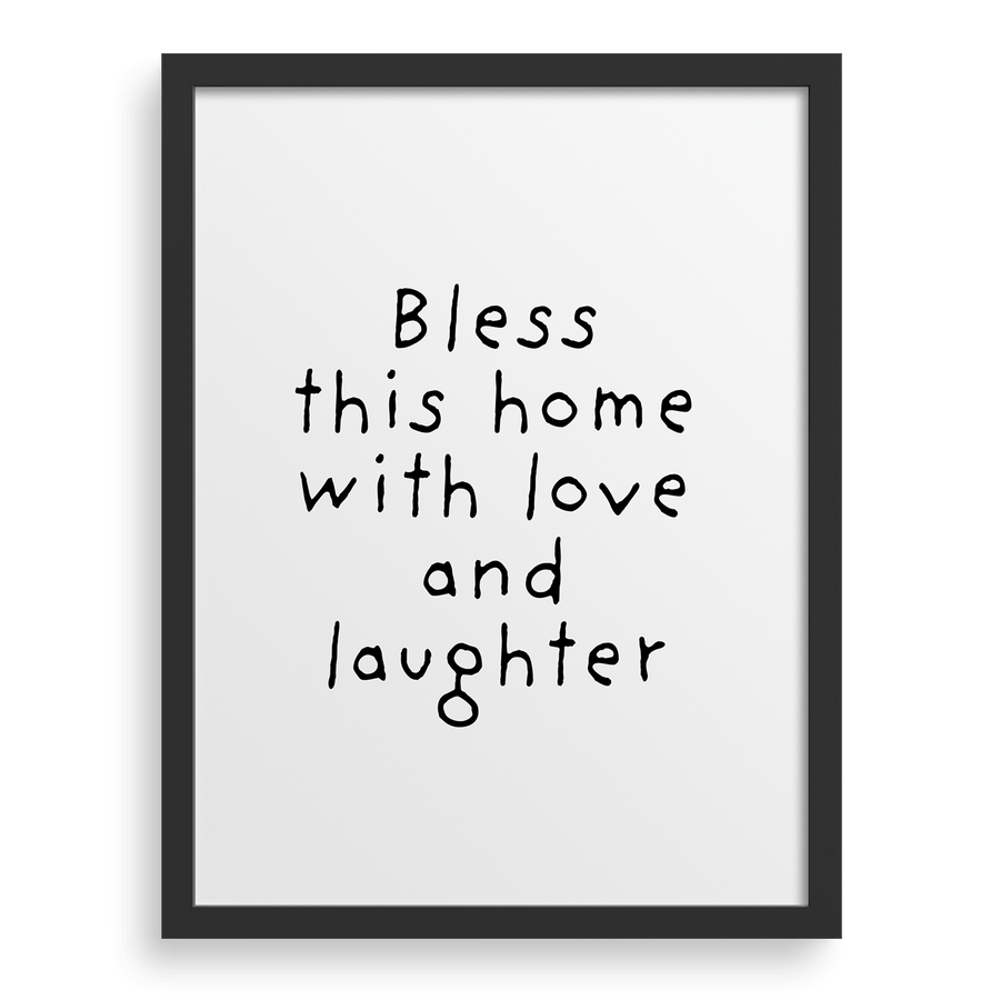 Bless This Home With Love and Laughter