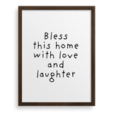 Bless This Home With Love and Laughter
