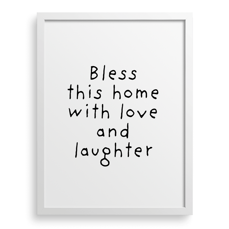 Bless This Home With Love and Laughter