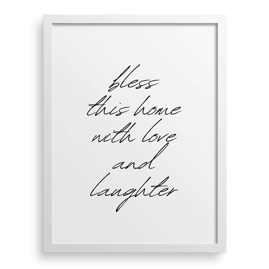 Bless This Home With Love and Laughter